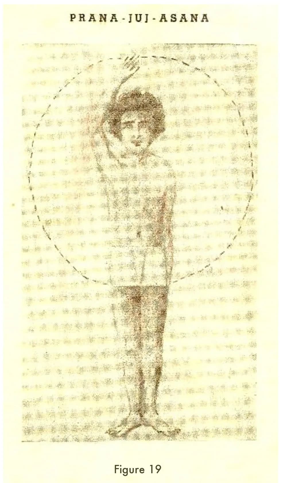 Figure 19: the "Prana-Juj-Asana" — the standing figure traces with the arm the dotted pranic circle overhead; the third surviving asana plate.